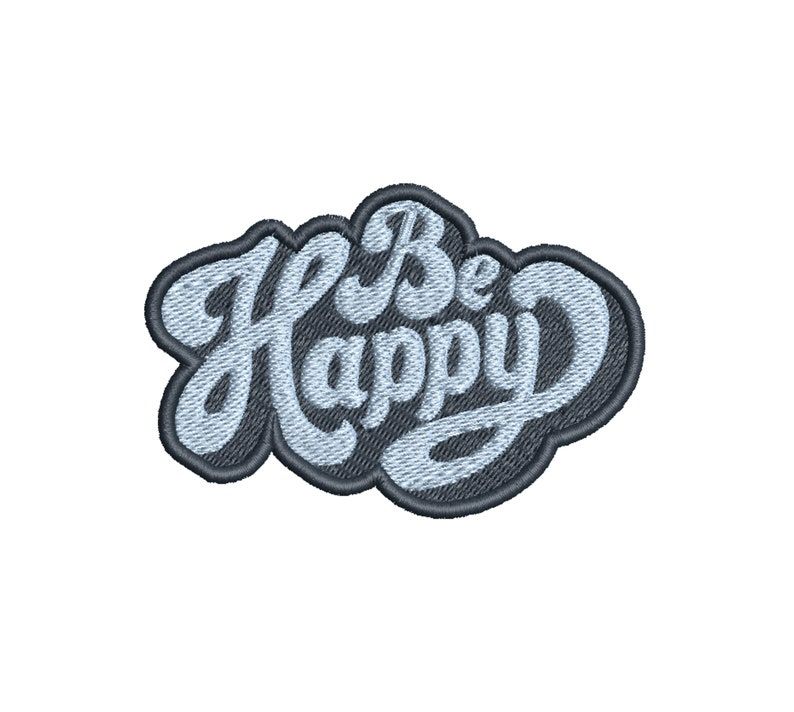 Be Happy Embroidered Patch, Cute Positive Quote Iron On Patch, Motivational Clothing Patch, DIY Jacket Backpack Hat Embroidery