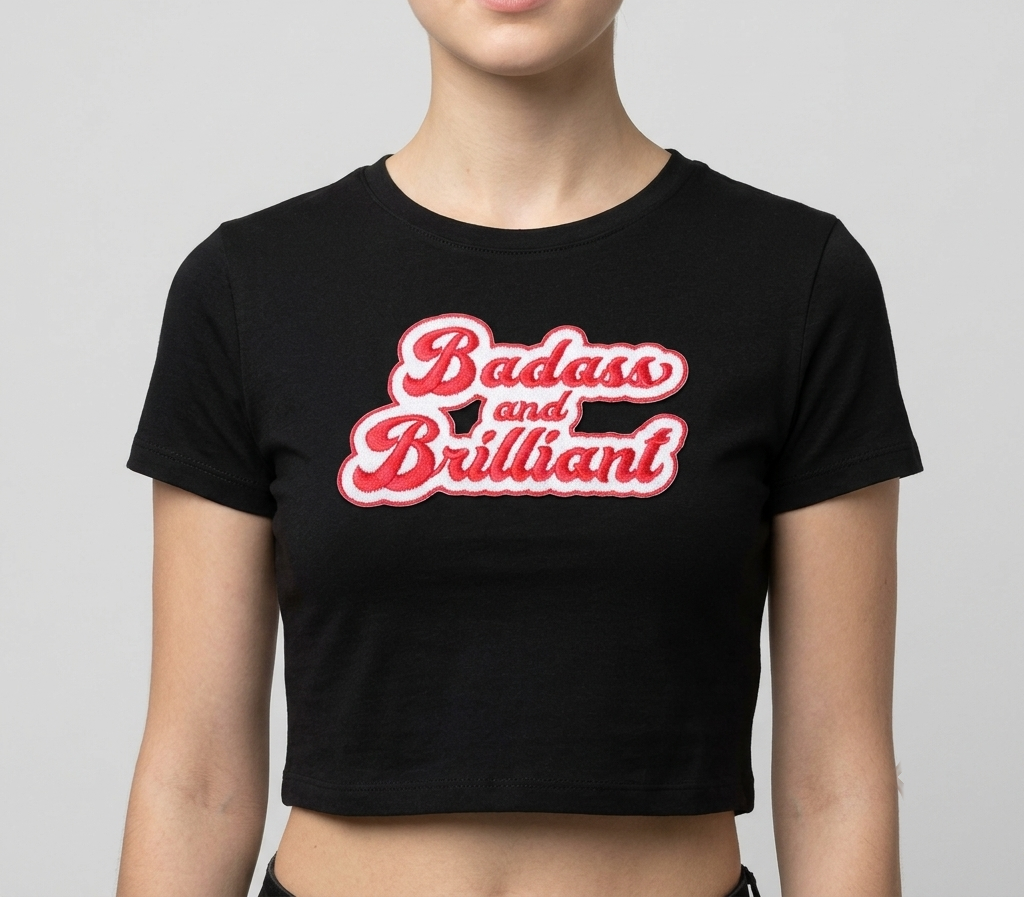 "Badass and Brilliant" Quote Embroidered Patch | Iron-On / Sew-On Slogan Badge